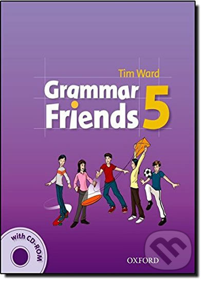 Grammar Friends 5: Student´s Book with CD-ROM Pack - Tim Ward, Oxford University Press