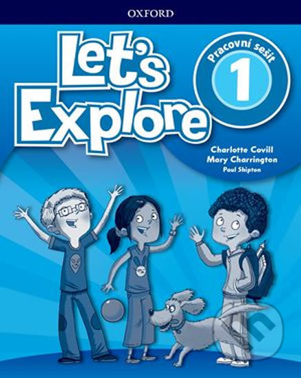 Let´s Explore 1: Workbook (CZEch Edition) - Charlotte Covill, Oxford University Press, 2018