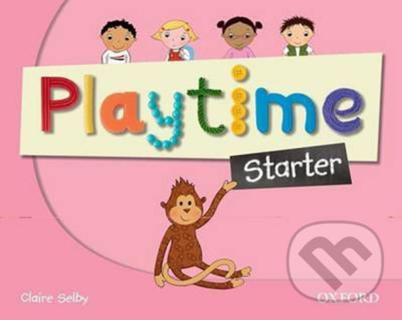 Playtime Starter: Course Book - Claire Selby, Oxford University Press