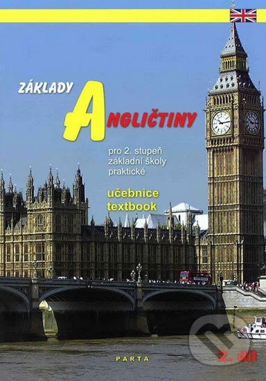 Základy angličtiny, 2. díl (učebnice pro 2. stupeň ZŠ praktické) - kniha z kategorie Jazykové učebnice a slovníky