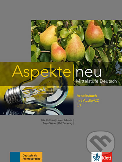 Aspekte neu C1 – Arbeitsbuch + CD, Klett, 2017