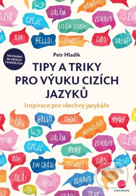 Tipy a triky pro výuku cizích jazyků - Petr Hladík, Grada, 2021
