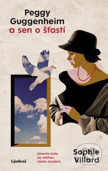 Peggy Guggenheim a sen o šťastí - Sophie Villard, Lindeni, 2022