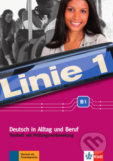 Linie 1 (B1) – Testheft, Klett, 2017