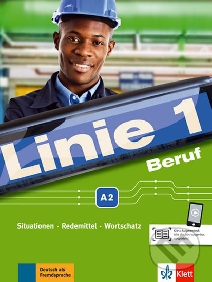 Linie 1 Beruf (A2) - Kurs- und Übungsbuch, Klett, 2018