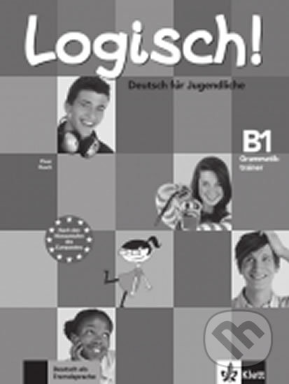 Logisch! 3 (B1) – Grammatiktrainer, Klett, 2017