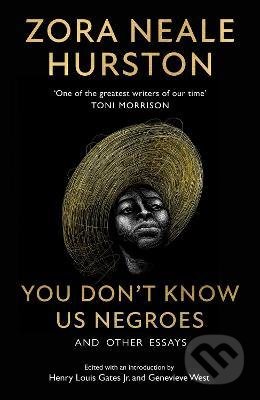 You Don&#039;t Know Us Negroes - Zora Neale Hurston, HarperCollins, 2022