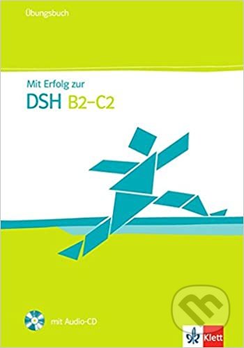 Mit Erfolg zur DSH - Cvičebnice + CD, Klett, 2011