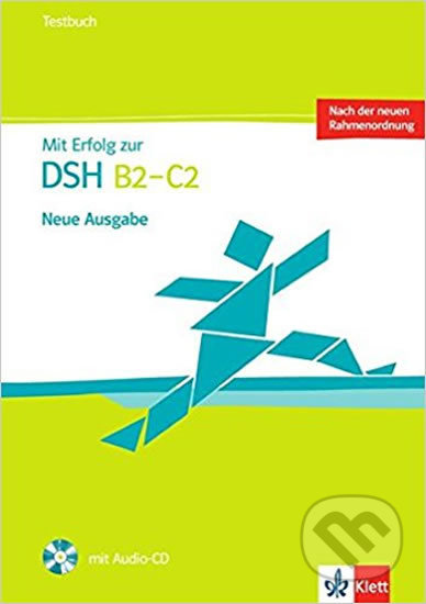 Mit Erfolg zur DSH neu B2-C2 – Testbuch + CD, Klett, 2017