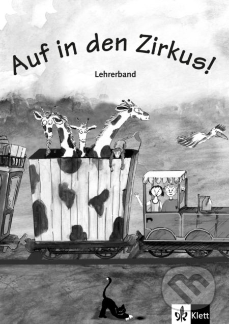 Auf: in den Zirkus (A1) – Lehrerhandbuch, Klett, 2017