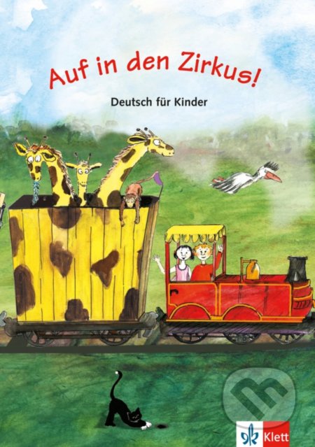 Auf: in den Zirkus (A1) – Schülerbuch, Klett, 2017