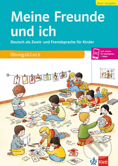 Meine Freunde und ich, Neue Ausgabe - Deutsch als Zweit- und Fremdsprache für Kinder, Übungsblock + Audios online, Klett, 2019