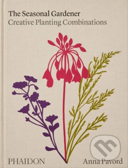 The Seasonal Gardener (Creative Planting Combinations) - kniha z kategorie Dům, byt a zahrada