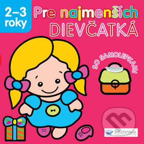Pre najmenších: Dievčatká, Svojtka&Co., 2013