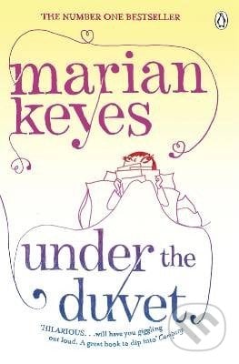 Under The Duvet - Marian Keyes, Penguin Books, 2012