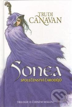Sonea: Společenství čarodějů - Trudi Canavan, Zoner Press, 2013