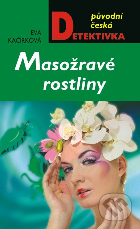 E-kniha: Masožravé rostliny (Eva Kačírková). Moba, 2013