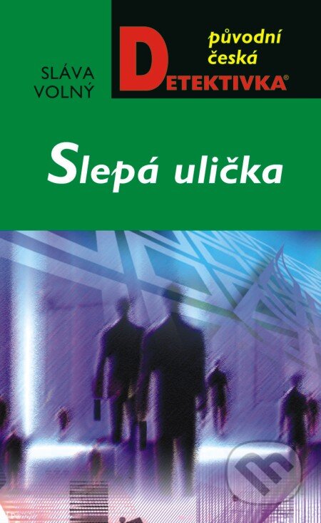 E-kniha: Slepá ulička (Sláva Volný). Moba, 2013