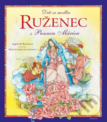 Deti sa modlia ruženec s Pannou Máriou - Angela M. Burrin - kniha z kategorie Křesťanství