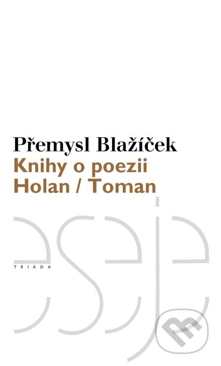 Knihy o poezii - Jan Blažíček, Triáda, 2011