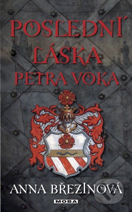 E-kniha: Poslední láska Petra Voka (Anna Březinová). Moba, 2013