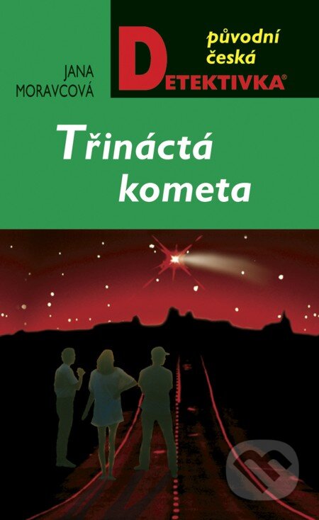 E-kniha: Třináctá kometa (Jana Moravcová). Moba, 2013