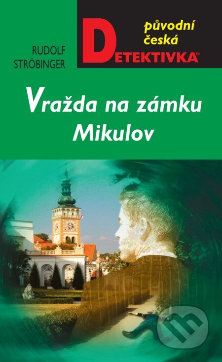 E-kniha: Vražda na zámku Mikulov (Rudolf Ströbinger)