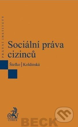 Sociální práva cizinců - Kolektív autorov, C. H. Beck, 2013