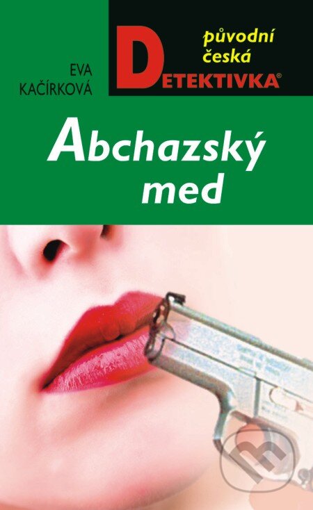 E-kniha: Abcházský med (Eva Kačírková). Moba, 2013
