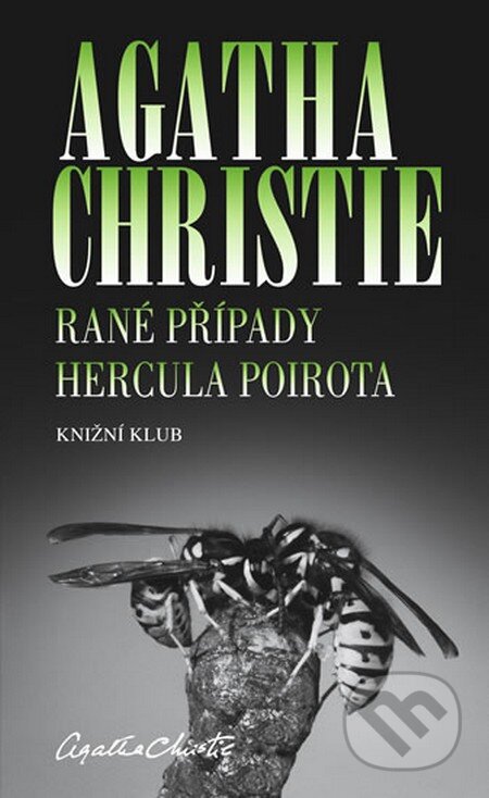 Rané případy Hercula Poirota - Agatha Christie, Knižní klub, 2013