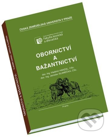 Obornictví a bažantnictví - Vladimír Hanzal, Vydavatelství Druckvo, 2020