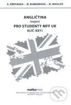 Angličtina pro studenty MFF UK - Klíč (Key) - Alexandra Křepinská, Miluša Bubeníková, Martin Mikuláš, MatfyzPress, 2019