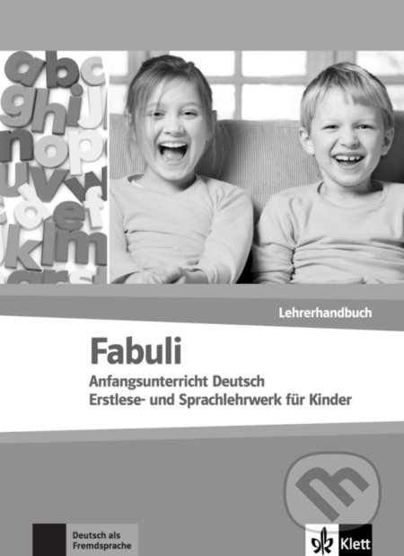 Fabuli Vorkurs (Vorkurs A1) – Lehrerhandbuch, Klett, 2017