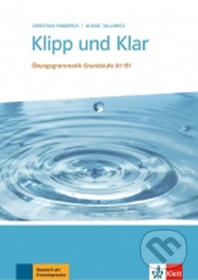 Klipp und Klar Grundstufe neu (A1) – ohne Lösung (Gramm), Klett, 2017