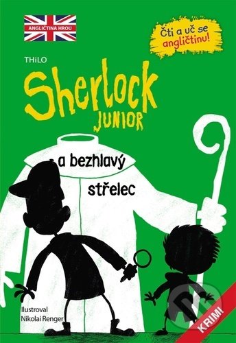 Sherlock Junior a bezhlavý střelec - Nikolai Renger (ilustrátor), Brio, 2022