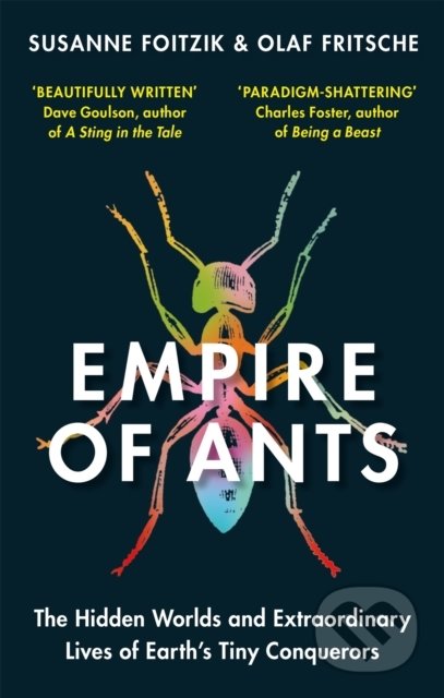 Empire of Ants - Olaf Fritsche, Susanne Foitzik, Gaia, 2022