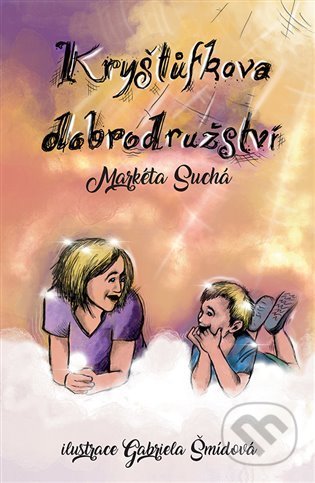 Kryštůfkova dobrodružství - Markéta Suchá, Gabriela Šmídová (ilustrátor), Powerprint, 2022