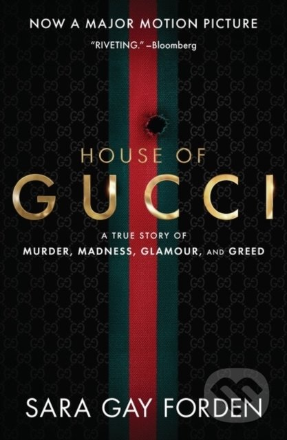 The House of Gucci - Sara Gay Forden, Custom House, 2021