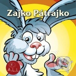 Zajko Pátrajko (Rozprávky o zvieratkách) - Lenka Tomešová - audiokniha z kategorie Pohádky