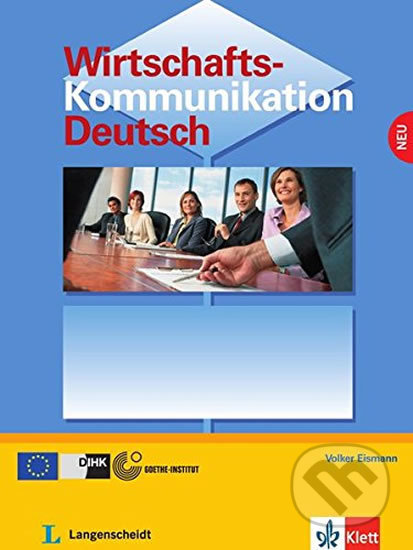 Wirtschaftskommunikation Deutsch – Lehrbuch, Klett, 2017