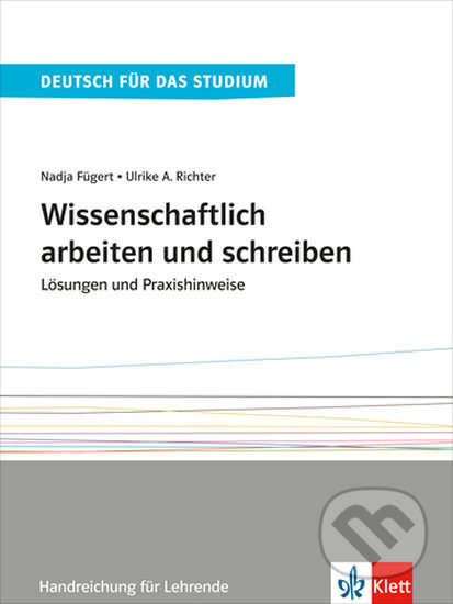 Wissenschaftlich arbeiten und schreiben - Lösungen und Praxishinweise - kniha z kategorie Jazykové učebnice a slovníky