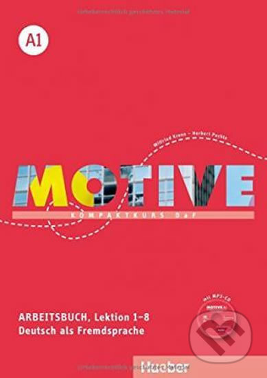 Motive A1: Arbeitsbuch, L. 1-8 mit MP3-Audio-CD - Anne Jacobs, Max Hueber Verlag, 2014