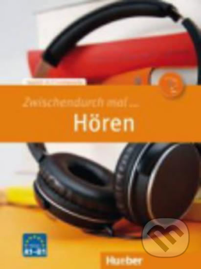 Zwischendurch mal...: Hören (A1-A2)+ Audio CD - Gerhart Hauptmann, Max Hueber Verlag, 2016