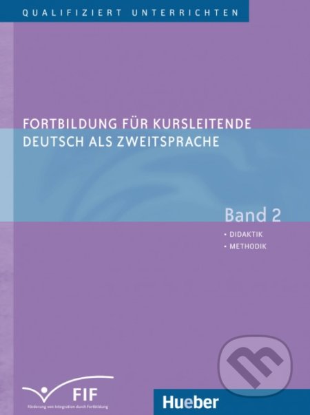 Kniha: Fortbildung für Kursleitende DaZ: Band 2: Didaktik - Methodik (Erich Zehnder)