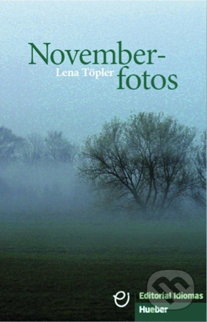 Novemberfotos Buch - Lena Töpler, Max Hueber Verlag, 2015