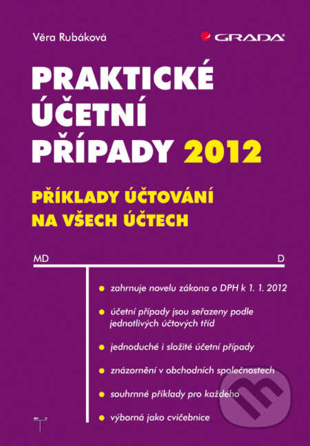 Praktické účetní případy 2012 - Věra Rubáková, Grada, 2012