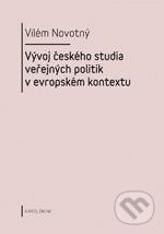 Vývoj českého studia veřejných politik v evropském kontextu - Vilém Novotný, Karolinum, 2013