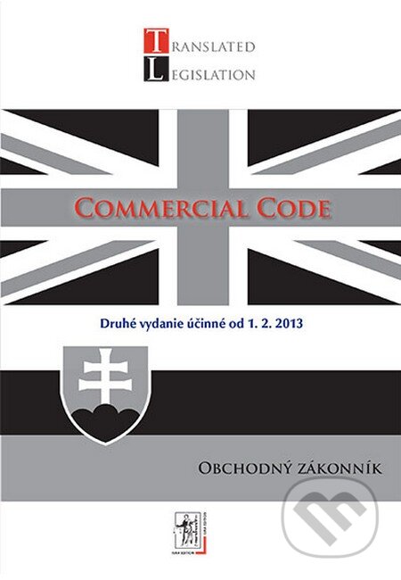 Commercial Code - Obchodný zákonník, Wolters Kluwer (Iura Edition), 2013