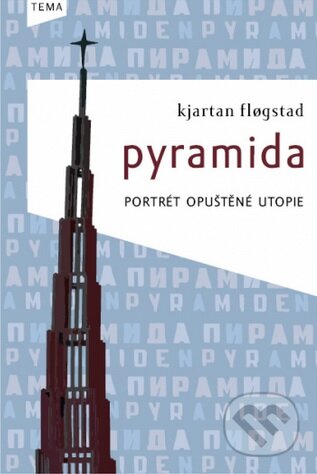 Pyramida - Kjartan Flogstad, Kniha Zlín, 2013