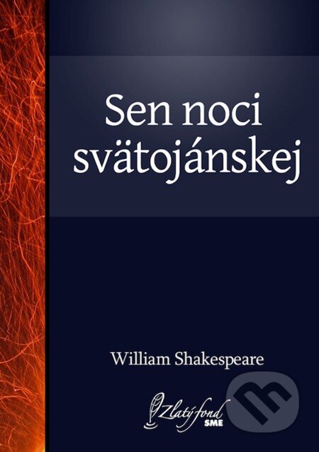 Sen noci svätojánskej - William Shakespeare, Petit Press, 2013